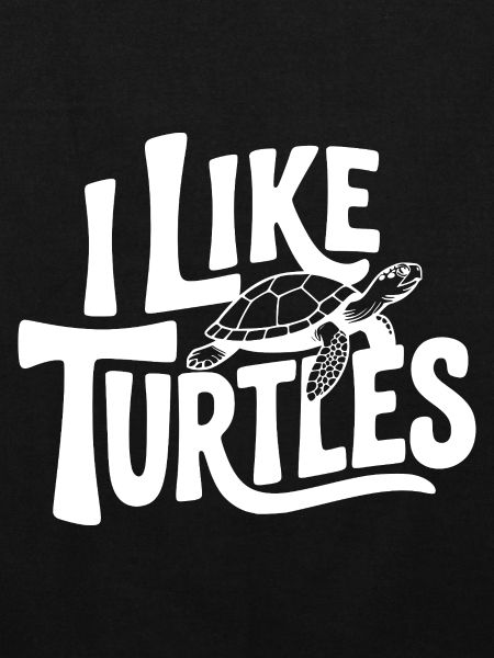 Ich mag Turtles