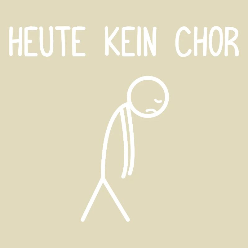 Heute kein Chor Dirigent Chorleiter Dirigenten