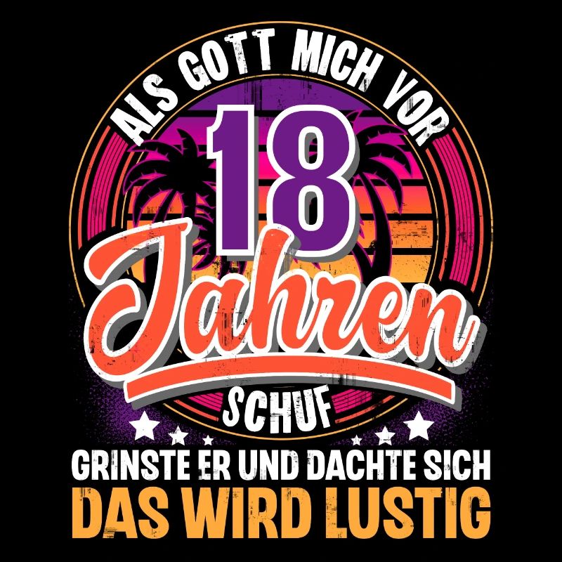 18. Geburtstag Als Gott Mich Schuf Vor