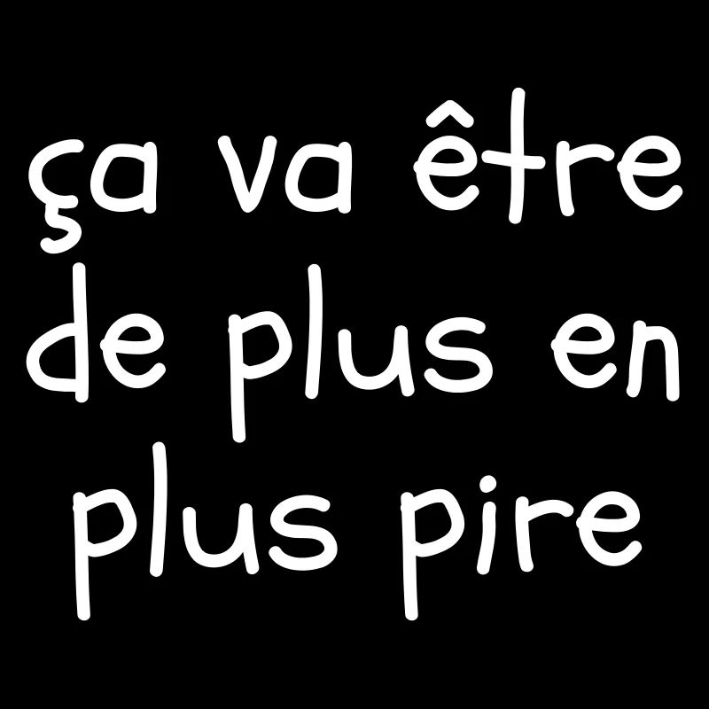 Ça va être de plus en plus pire