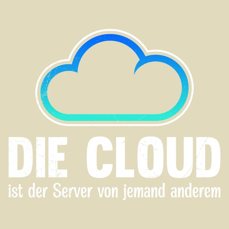 Coder DIE CLOUD IST DER SERVER VON JEMANDE ANDREN