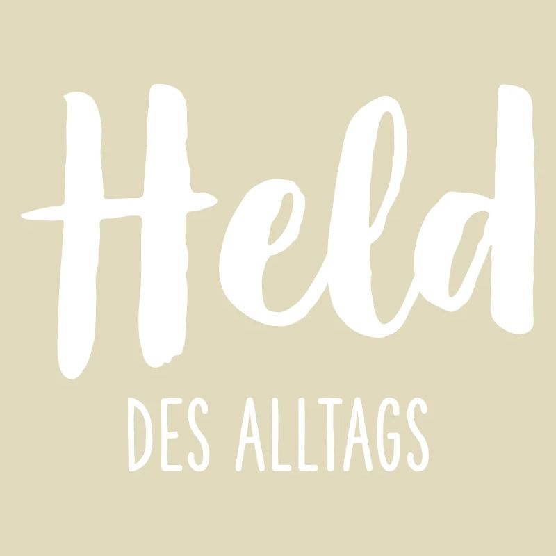 Held des Alltags – Starkes Statement Textdesign