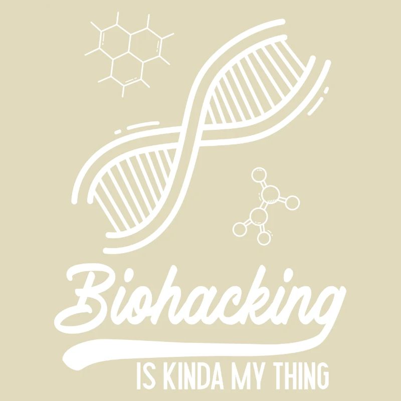 Le biohacking, c'est un peu mon truc.