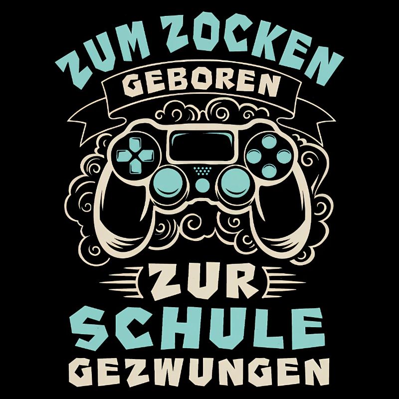 Zocker Controller Zum Zocken Geboren Gaming Gesche