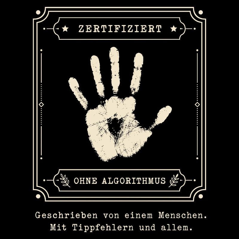 Zertifiziert menschlich — Tippfehler inklusive