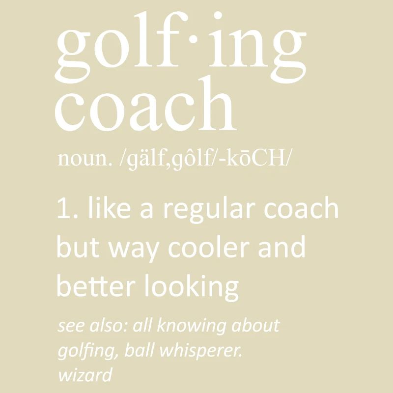 Golfing Coach Definition Fun Design
