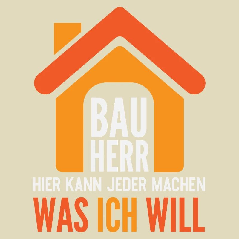 Bauherr Hier kann jeder machen was ich will