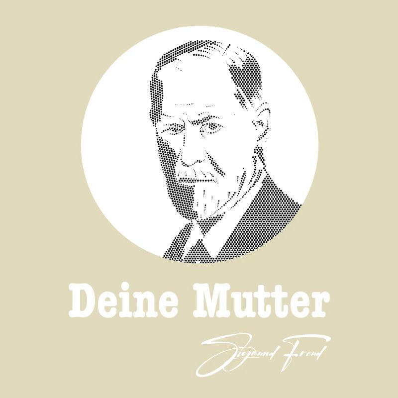 Deine Mutter Sigmund Freud