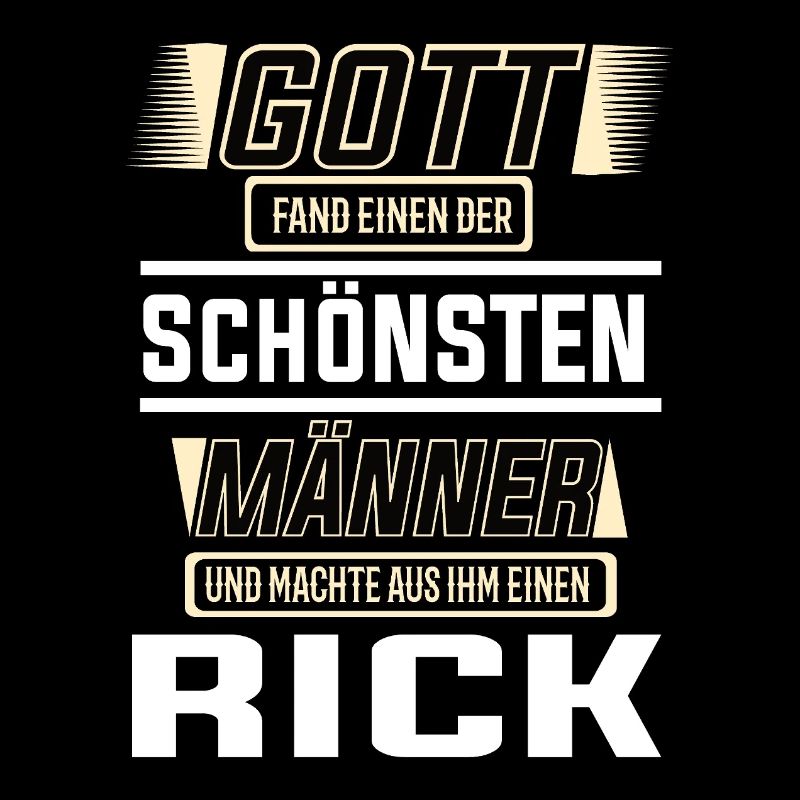 Rick der schönste Mann von Gott geformt Design