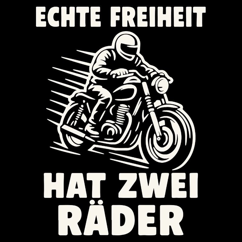Echte Freiheit hat zwei Räder