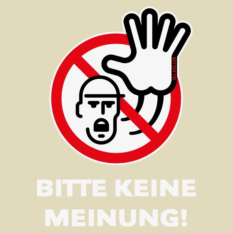 Bitte Keine Meinung! (Warnzeichen Warnschild / 3C)