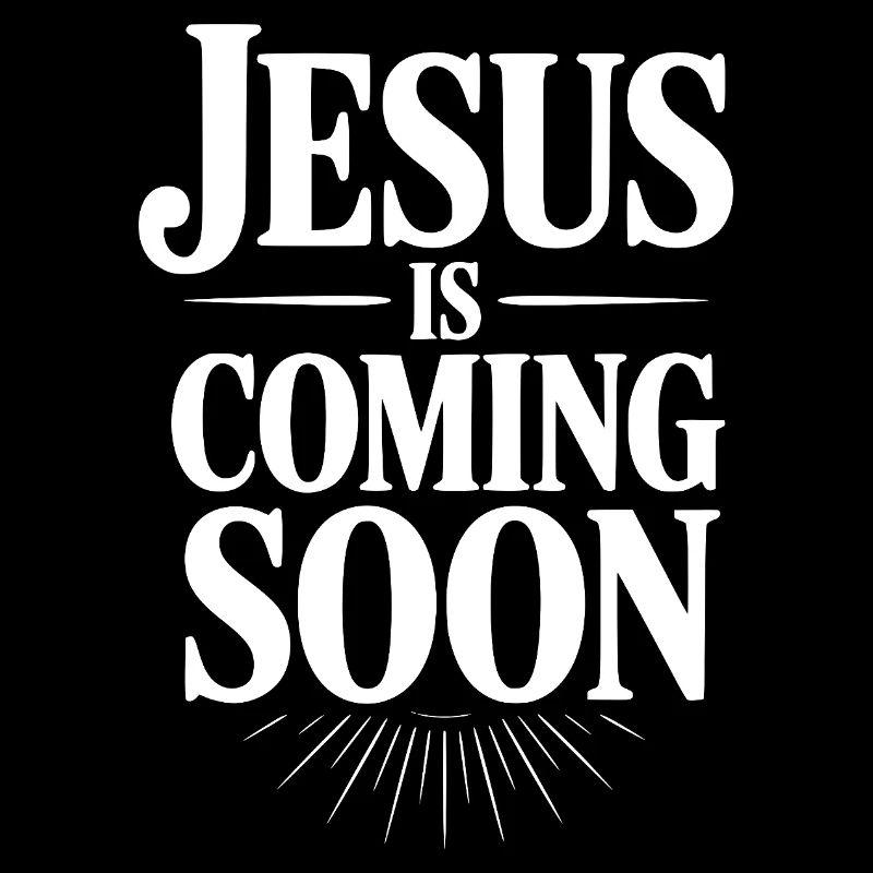 Jésus arrive bientôt