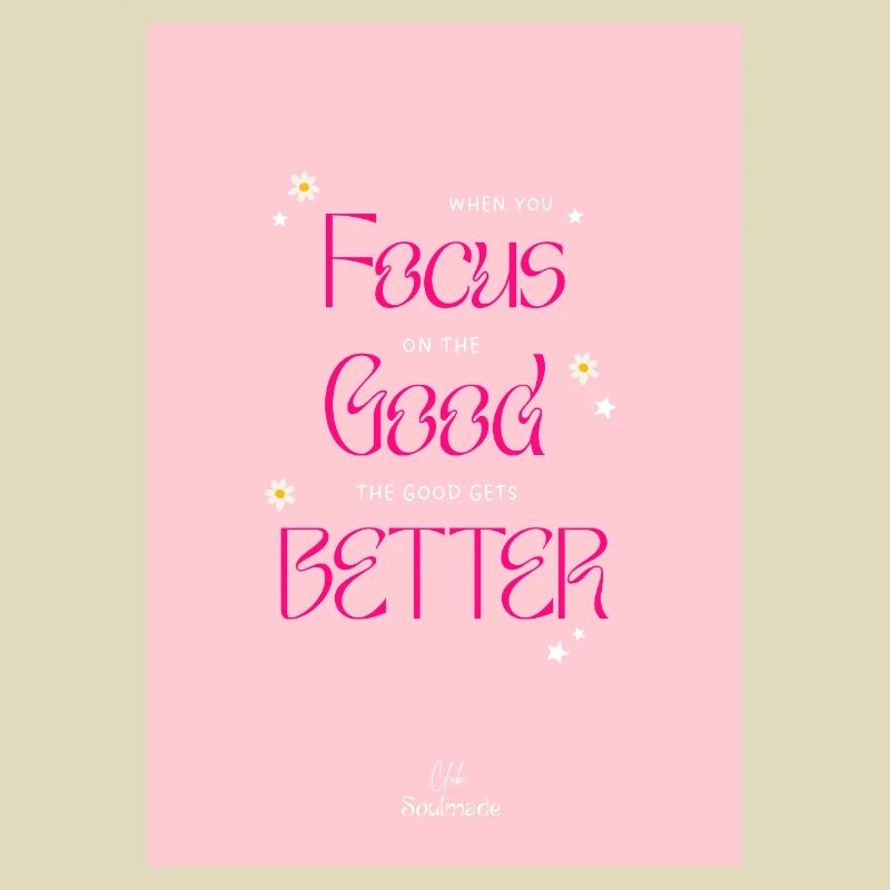 Wenn du dich auf das Gute konzentrierst, wird das Gute besser