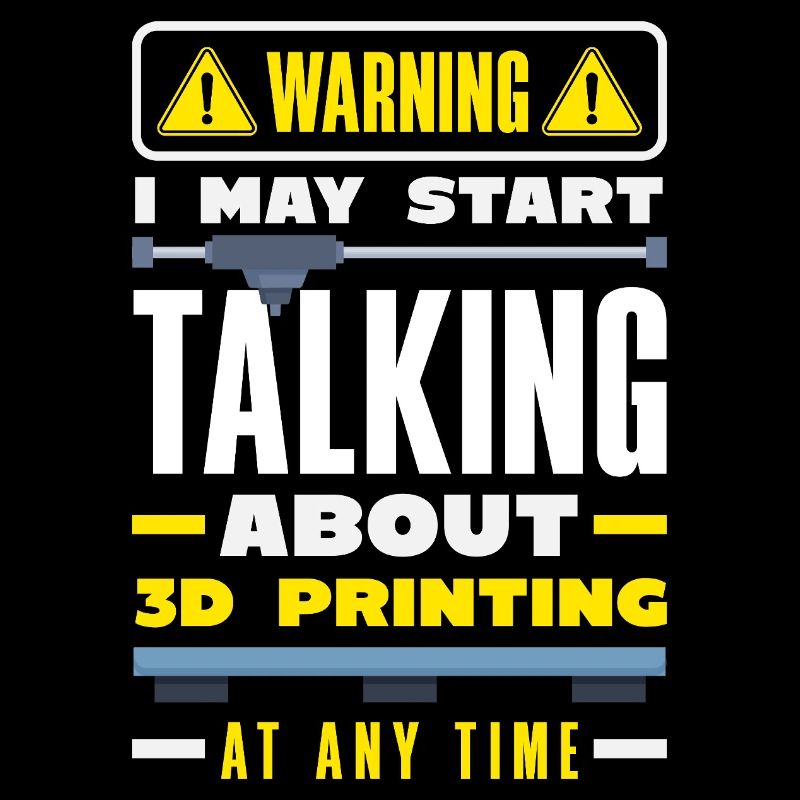 Avertissement : il est possible de parler d’impression 3D à tout moment