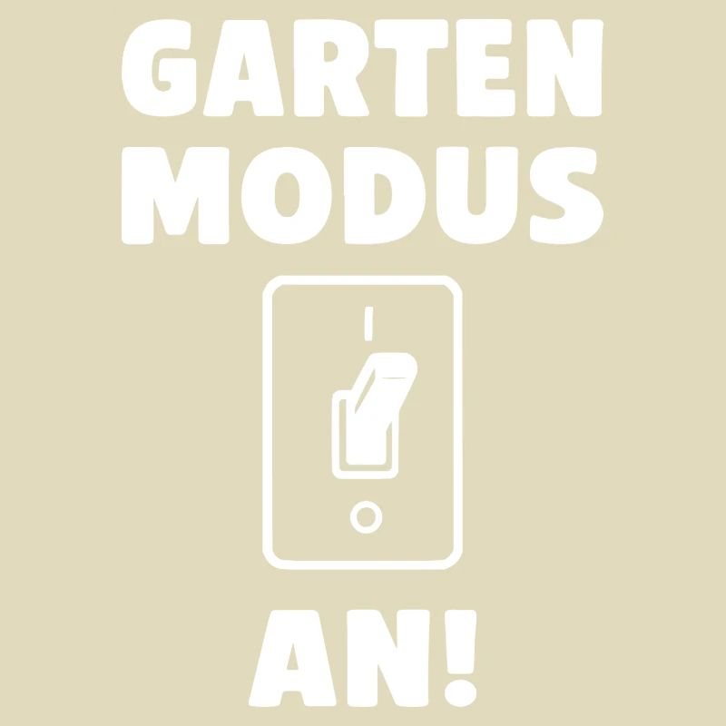 Garten Modus an!