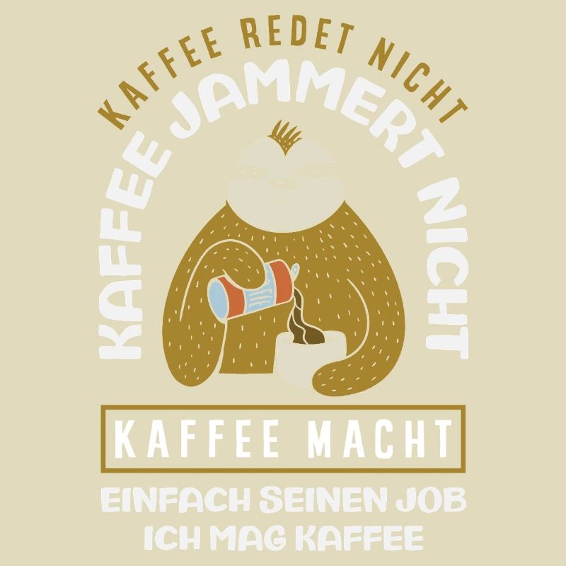 Coffee doesn't talk – I like coffee