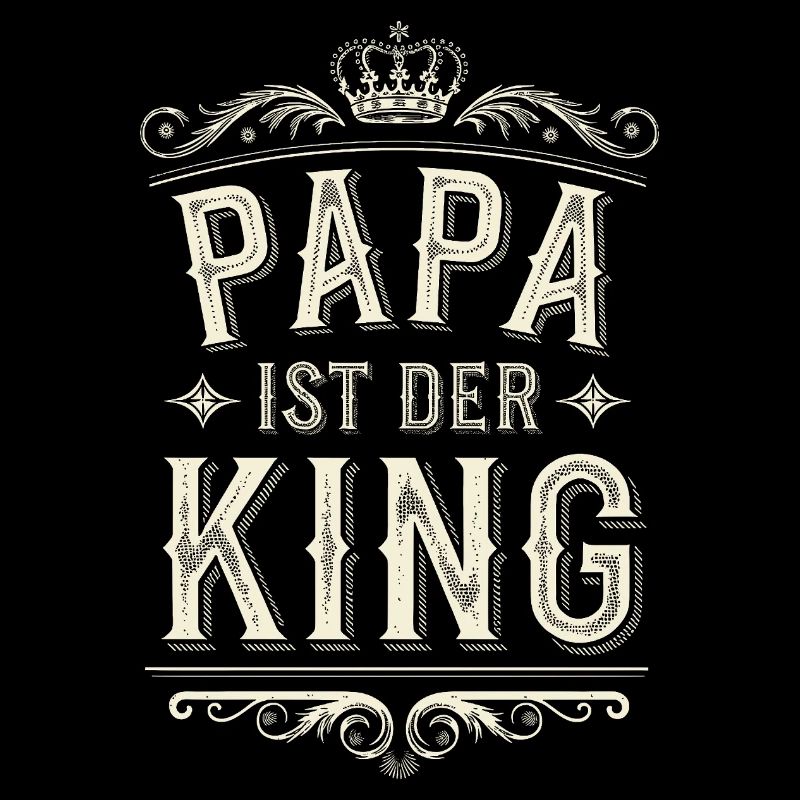 Dad Sayings Gift Funny Father King Crown