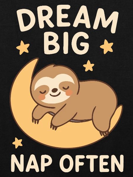 Sloth - Dream Big