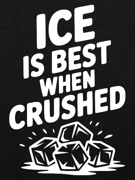 Best When Crushed