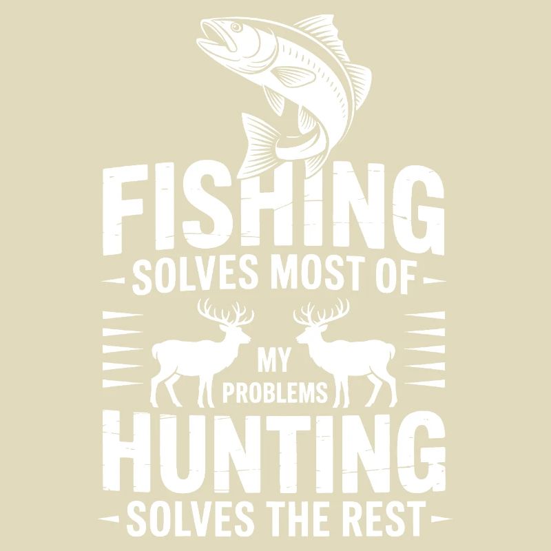 Fishing Solves Most Problems