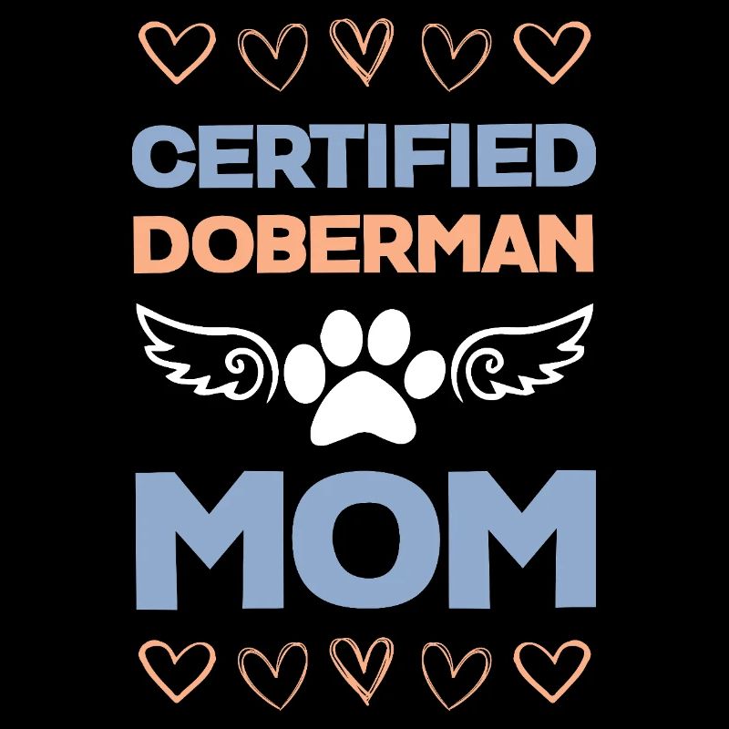 Doberman Mom Certified