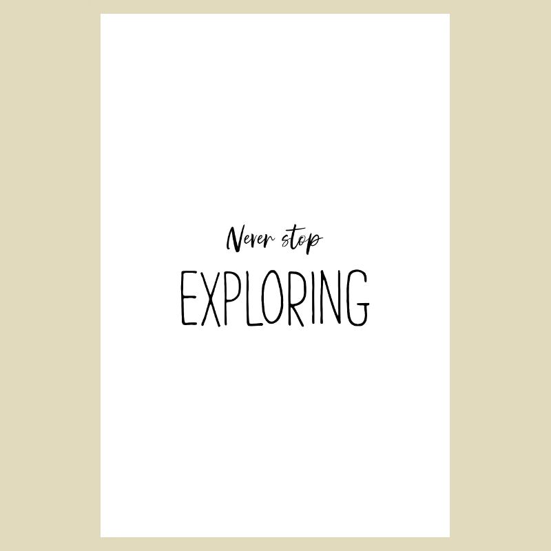 Never stop exploring Poster Design