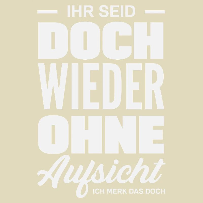 Again without supervision – sarcasm