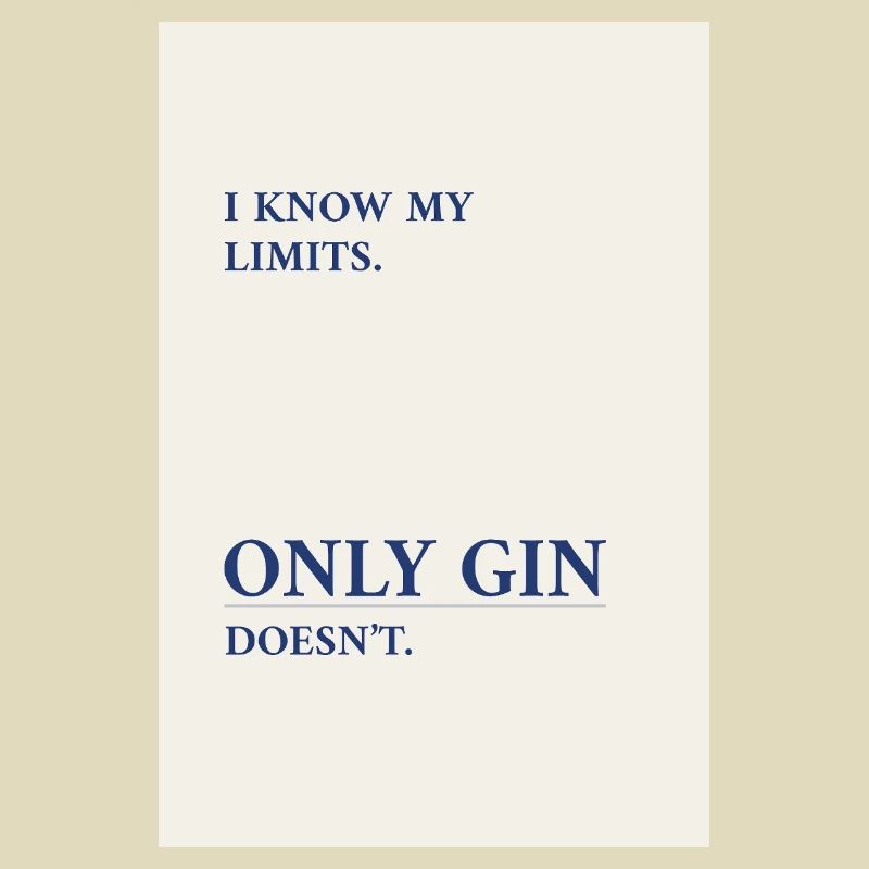 Gin Has No Limits – Minimal Typography Poster