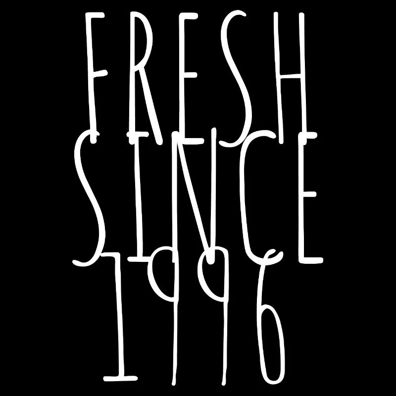 Fresh since 1996