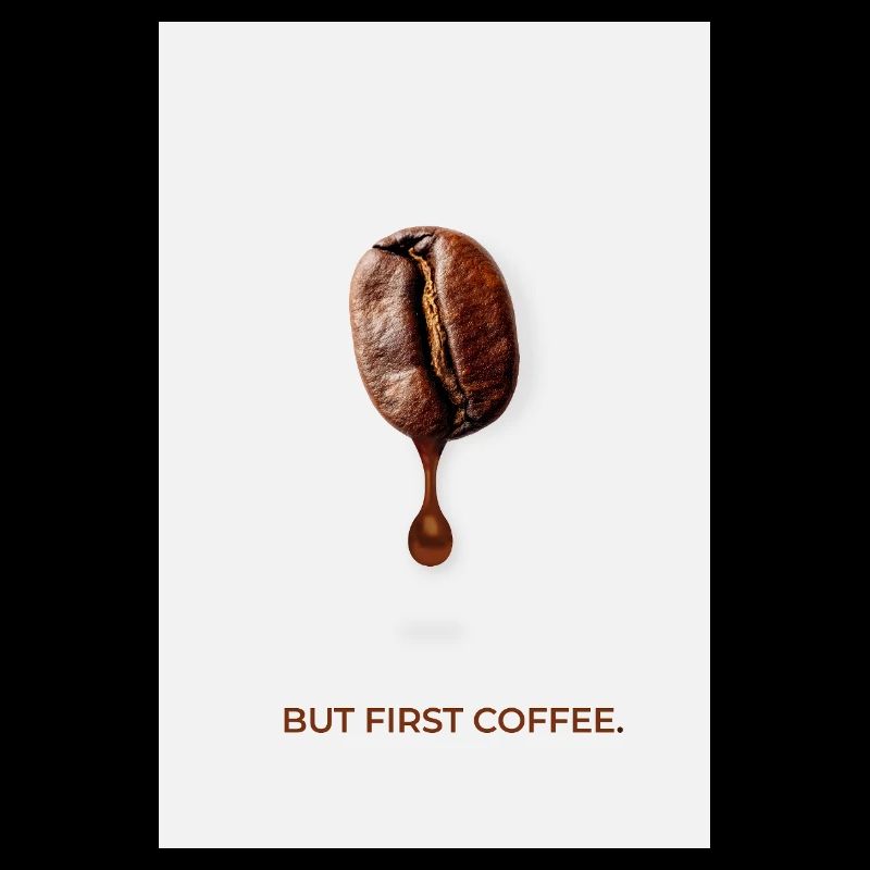 But First Coffee Minimalist Poster