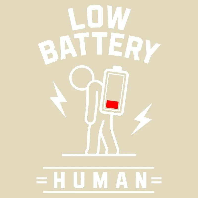 🪫LOW BATTERY HUMAN