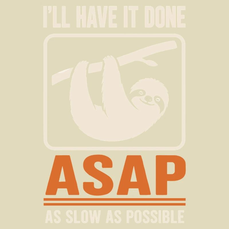 ASAP Langsam Sloth Motiv