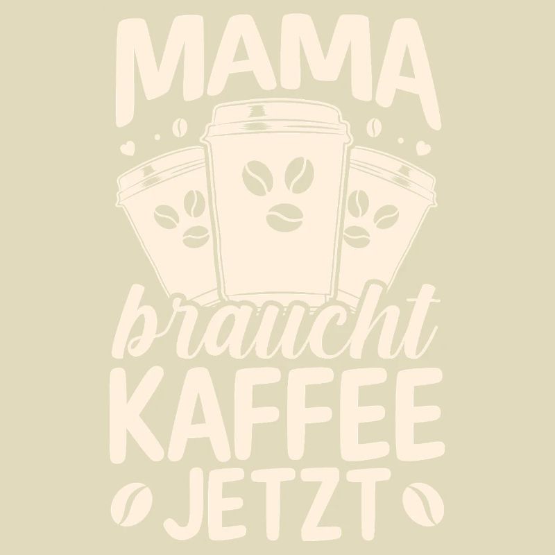 Kaffee Kaffeeliebhaber Mutter Mama