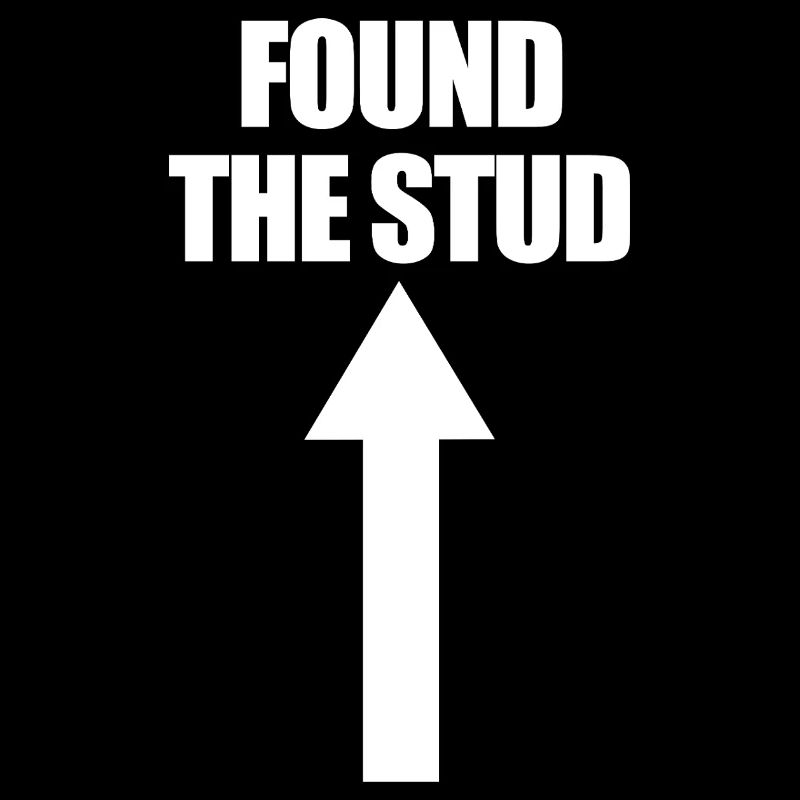 Found The Stud Carpenter Humor Lustiger Herren-Stu