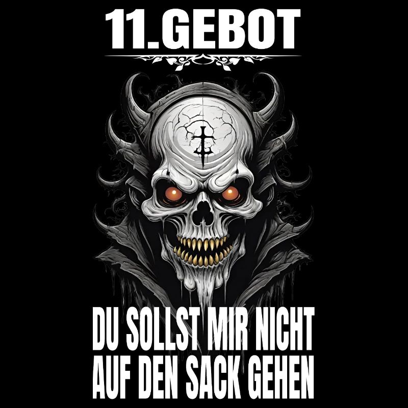 11. Gebot: Du sollst mir nicht auf den Sack gehen