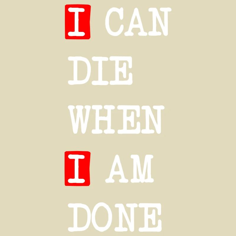 Die when I am done – dark statement design