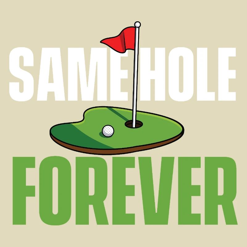 Same Hole Forever Lustiger Junggesellenabschied Golf