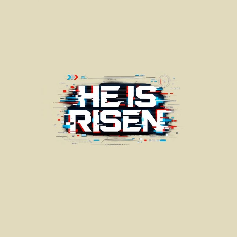 He is Risen