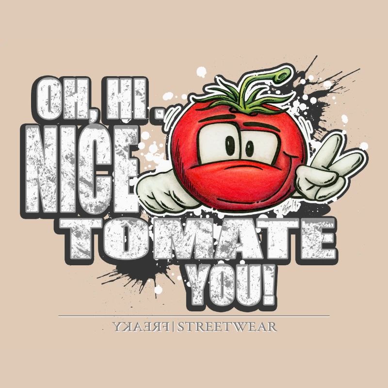 nice tomate you