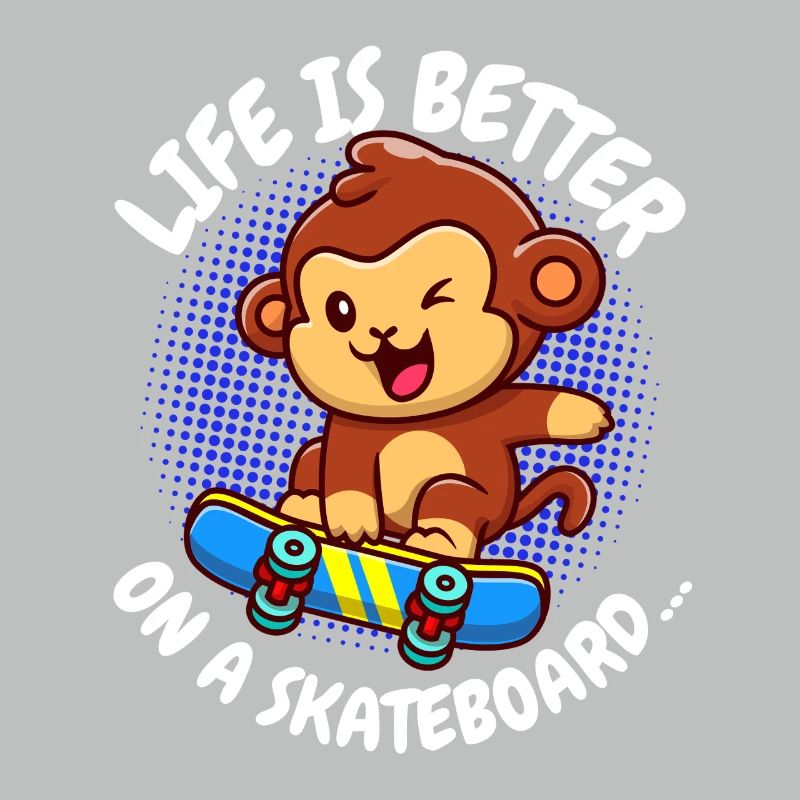 Life Is Better Skateboard Monkey Monkey