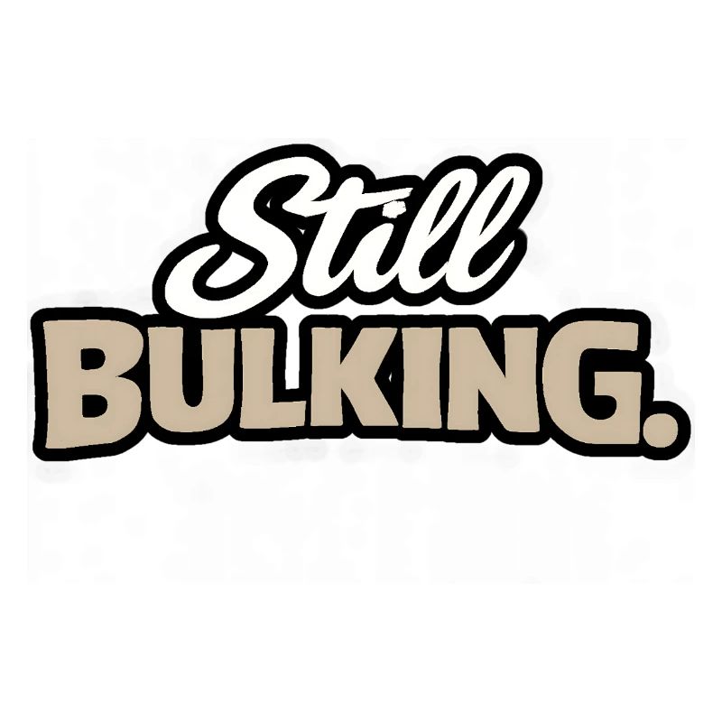 Still Bulking - Kraft-Statement