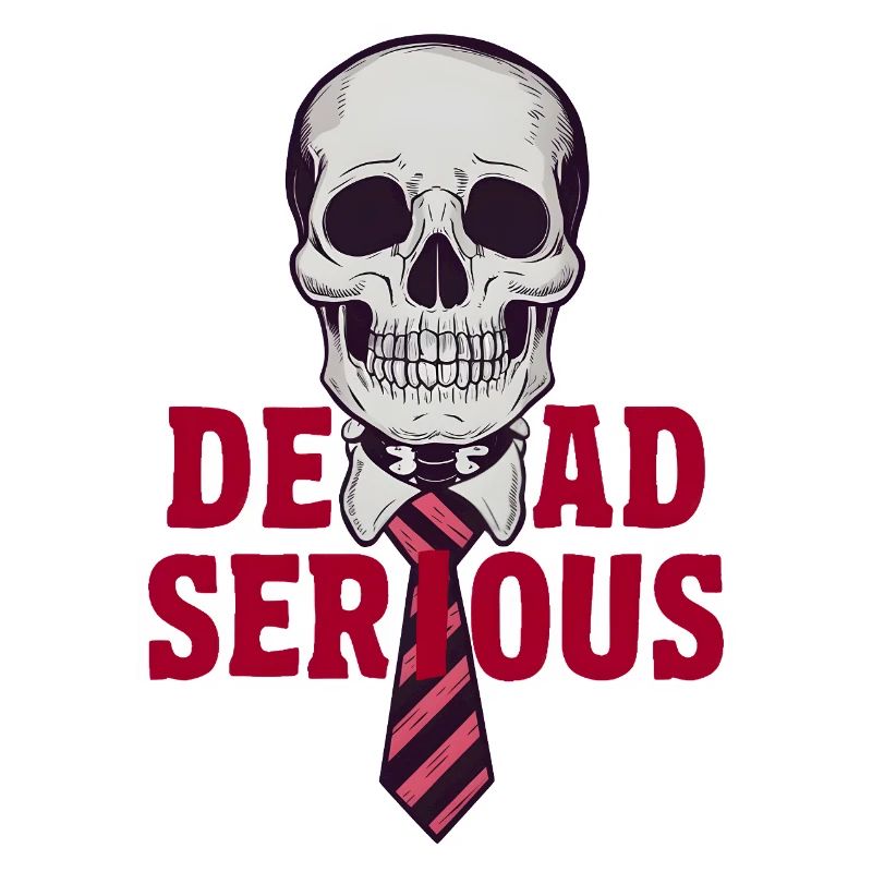 Dead Serious