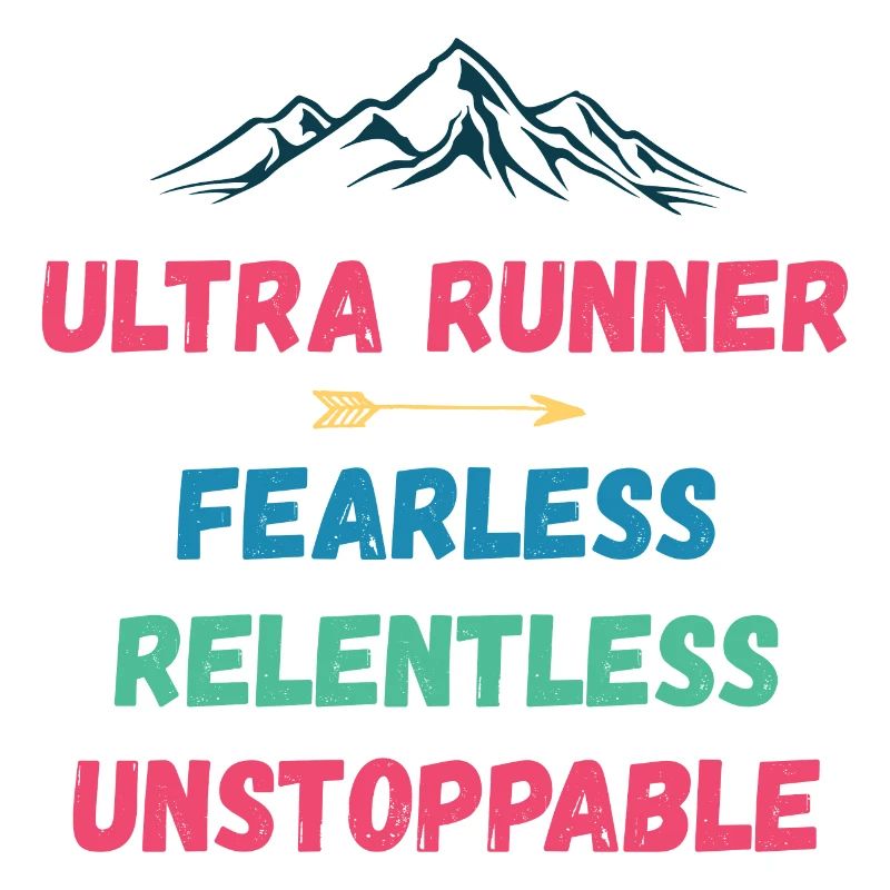 Ultra Runnner - Intrépide. Implacable. Imparable.