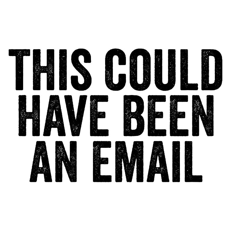 Sarcasm in everyday work – That could also have been a l