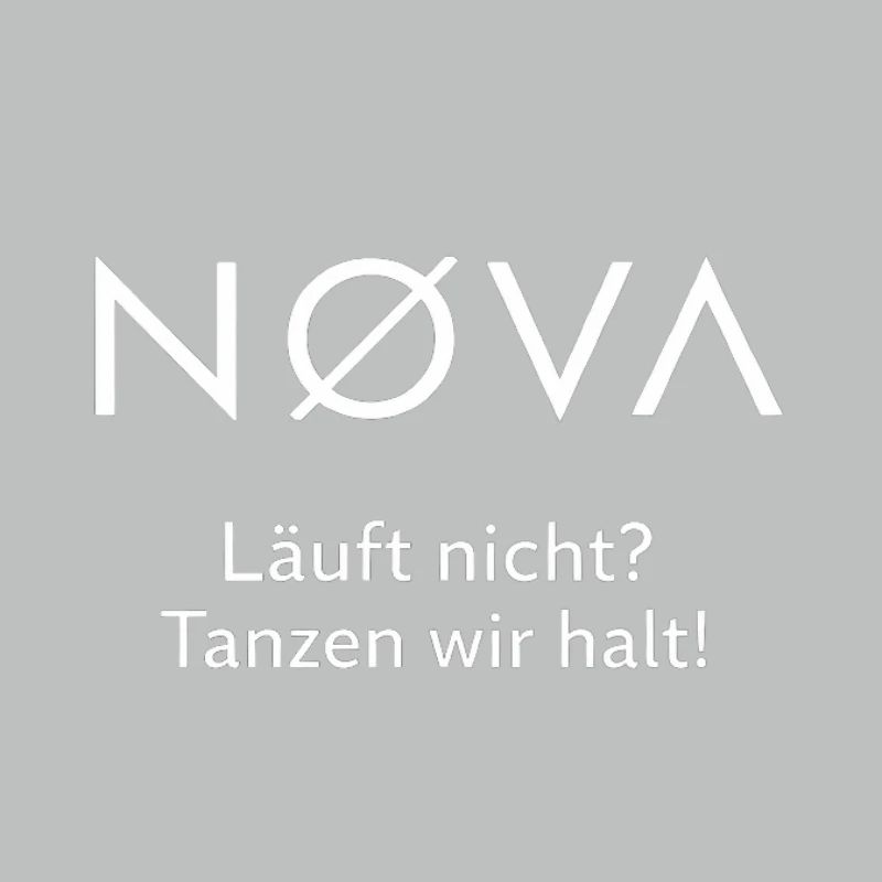 NOVA- tanzen wir halt!