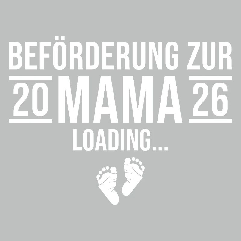 Mama 2026 loading - Werdende Mutter