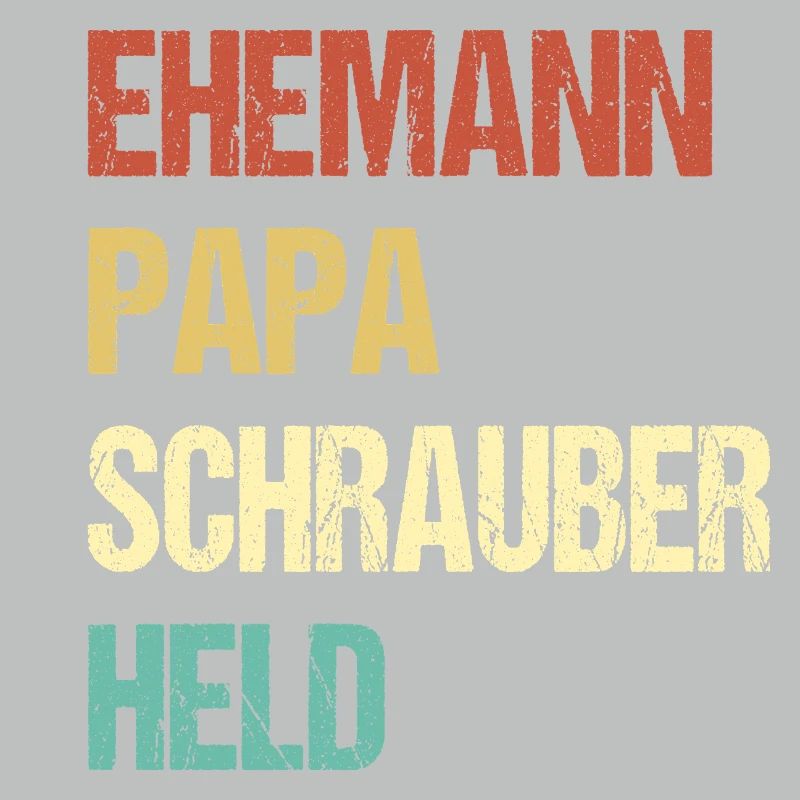 Ehemann Papa Schrauber Held