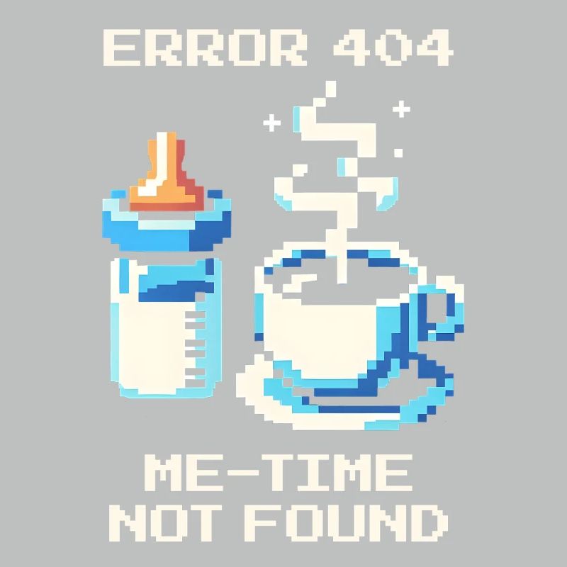 Error 404: Me-Time is missing | Mom, Coffee, Everyday Life