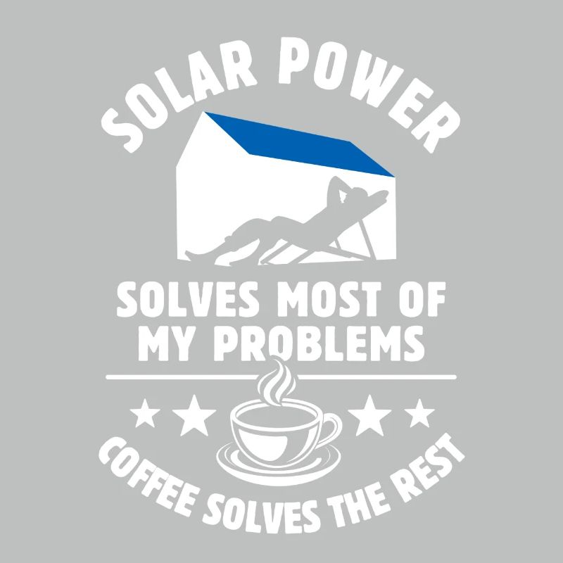 Solar Power solves most of my Problems - Kaffee
