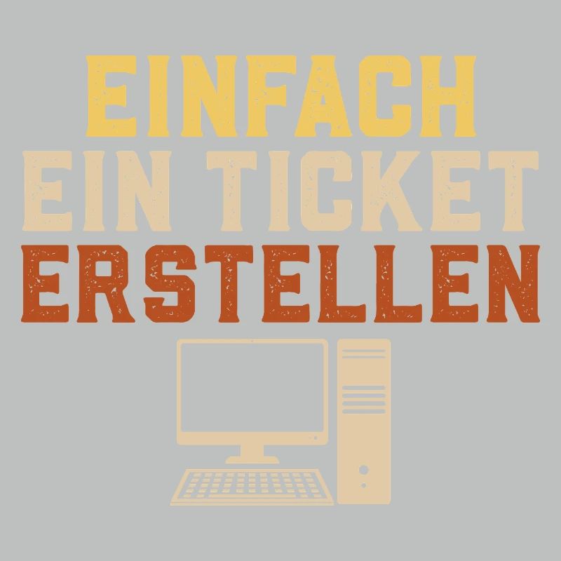 Informatique CRÉEZ SIMPLEMENT UN TICKET Drôle